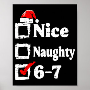 Leuke Stoute 6 7 Meme Grappig Kerstmis Zes Zeven X Poster