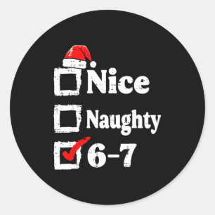 Leuke Stoute 6 7 Meme Grappig Kerstmis Zes Zeven X Ronde Sticker
