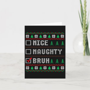 Leuke Stoute Bruh Xmas Vrouwen Mannen Kinder Lelij Kaart