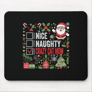 Leuke stoute Crazy Cat Mom Grappige Kerstman C Muismat
