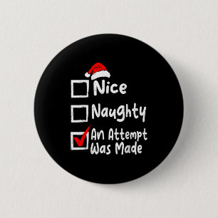 Leuke Stoute Er Is Een Poging Ondernomen Grappige Ronde Button 5,7 Cm