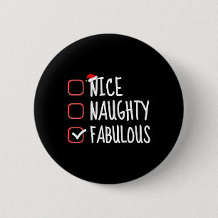 Leuke Stoute Fabulous Grappige Kerstlijst Santa C Ronde Button 5,7 Cm