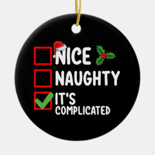 Leuke Stoute Het Is Gecompliceerde Kerstlijst Fees Keramisch Ornament