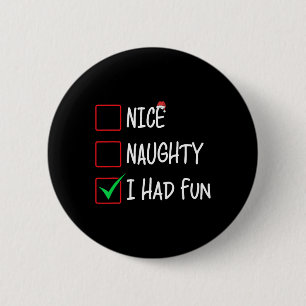 Leuke stoute ik had leuke kerstlijst kerstman ronde button 5,7 cm