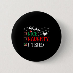 Leuke Stoute Ik Heb Geprobeerd Grappige Kerstgrap Ronde Button 5,7 Cm