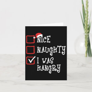 Leuke stoute ik was Hangry Funny Christmas Xmas Ma Kaart