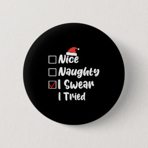 Leuke Stoute Ik Zweer Dat Ik Het Geprobeerd Heb Gr Ronde Button 5,7 Cm