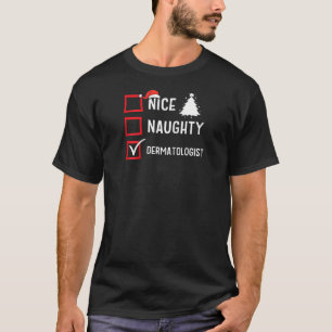 Leuke Stoute Kerst Dermatoloog Grappige Vakantie T-shirt