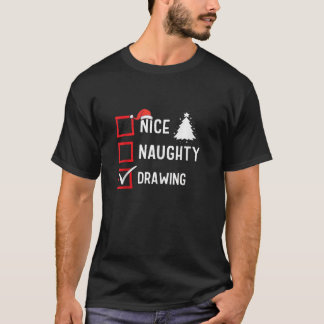 Leuke Stoute Lijst Kerst Hobby Tekenen Grappige Ho T-shirt
