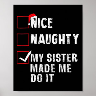 Leuke Stoute Mijn Zus Liet Me Het Doen Kerstmis Li Poster