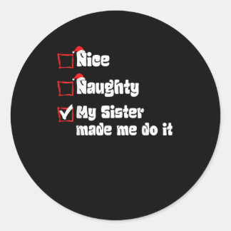 Leuke Stoute Mijn Zus Liet Me Het Doen Ronde Sticker
