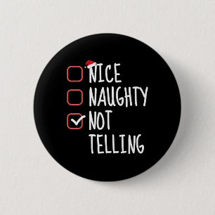 Leuke stoute niet vertellen grappige kerstlijst Sa Ronde Button 5,7 Cm