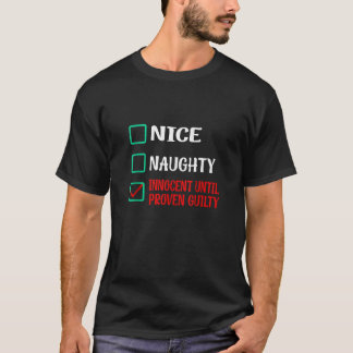 Leuke Stoute Onschuldig Totdat Het Anders Bewezen T-shirt