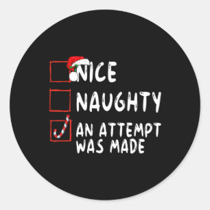 Leuke stoute poging werd gedaan Kerstman C Ronde Sticker