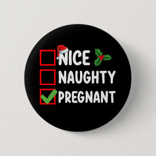 Leuke Stoute Zwangere Kerst Lijst Zwangerschap Ronde Button 5,7 Cm