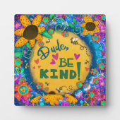 Leuke unieke bloemendude Be Kind Inspirivity Plaqu Fotoplaat (Voorkant)