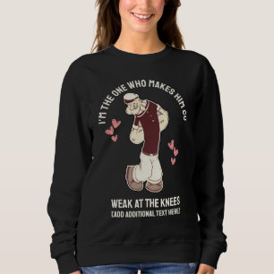 Leuke Valentijnsdag Zwak in de Knieën Sweatshirt