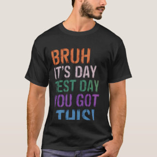 Leuke Vintage Toetsdag Leraar Bruh Het Is Toetsdag T-shirt
