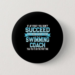 Leuke Zwemcoach Meme - Grappige Zwemmer Zegging  Ronde Button 5,7 Cm