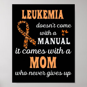 Leukemia awareness Mom Support Leukemia Warrior Poster