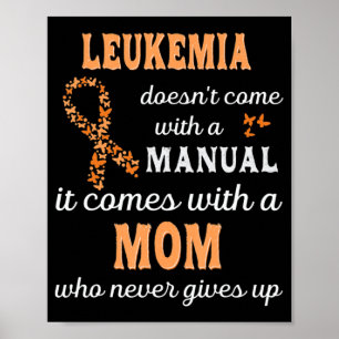 Leukemia awareness Mom Support Leukemia Warrior Poster