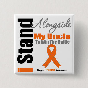 Leukemie Ik sta naast mijn oom Vierkante Button 5,1 Cm