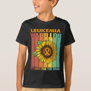 Leukemie strijder Het is niet voor de zwakkeren T-shirt