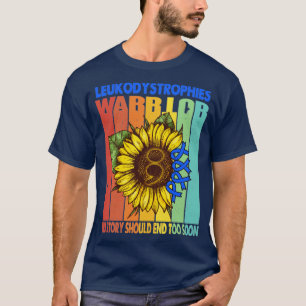 Leukodystrofie arrior Geen verhaal dient te eindig T-shirt