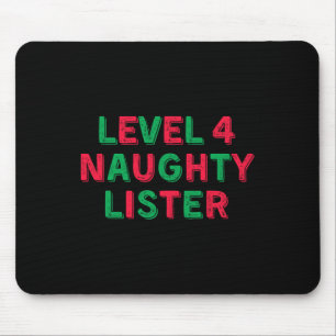 Level 4 Stoute Lijst - Level Vier Stoute Lijst Muismat