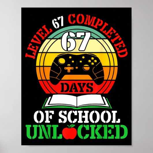 Level 67 Completed Days Of School Unlocked Gamer S Poster (Voorkant)