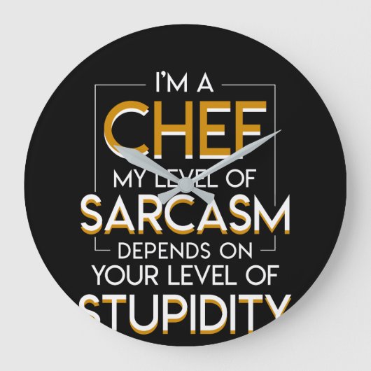Level Sarcasm Depends Level Of Stupidity Grote Klok (Voorkant)