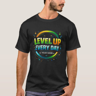 Level Up Every Day Gamer Motivation Design | XP Pr T-shirt