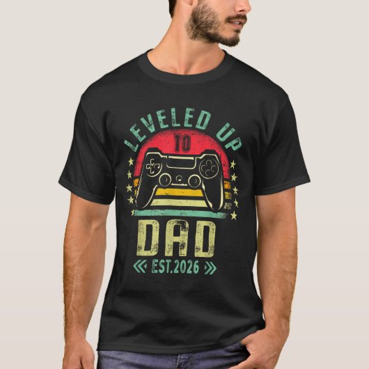 Leveled Up To Dad 2026 Promoted To Daddy Level Unl T-shirt (Voorkant)