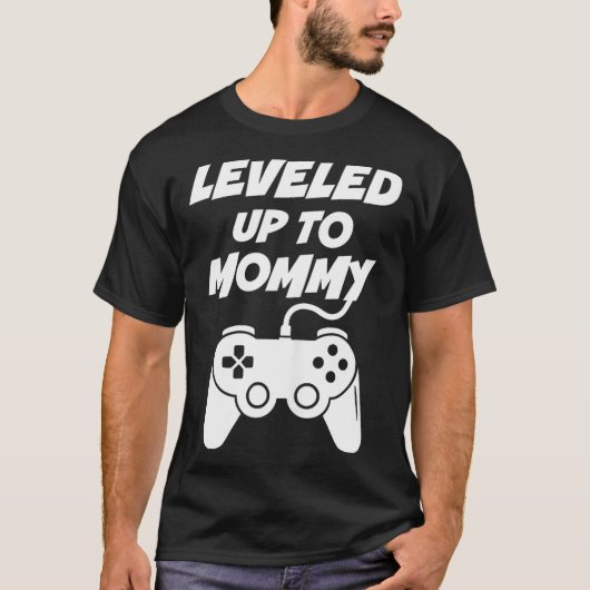 Leveled Up To Mommy  T-shirt (Voorkant)