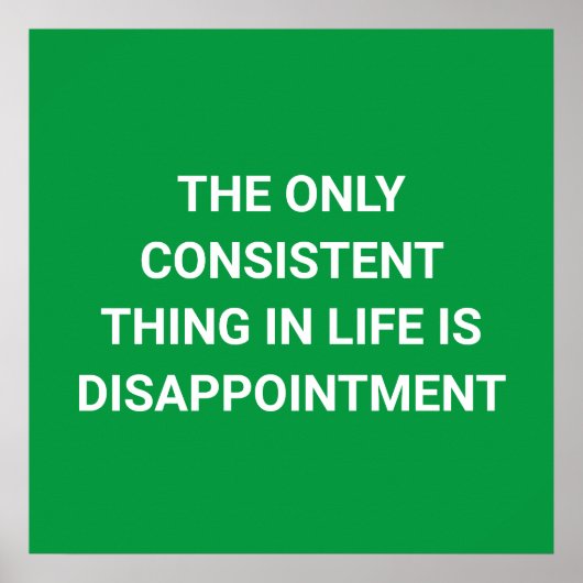 Leven: alleen teleurstelling - grappig poster (Voorkant)