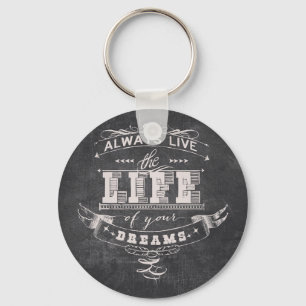Leven altijd het leven van je droomgrunge sleutelhanger