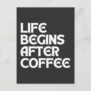 LEVEN BEGINT NA COFFIE BRIEFKAART