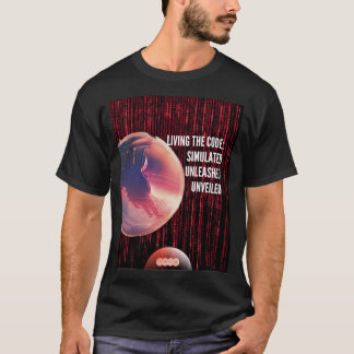 LEVEN DE CODE GESIMULEERD ONTKETEND ONTHULD T-SHIRT