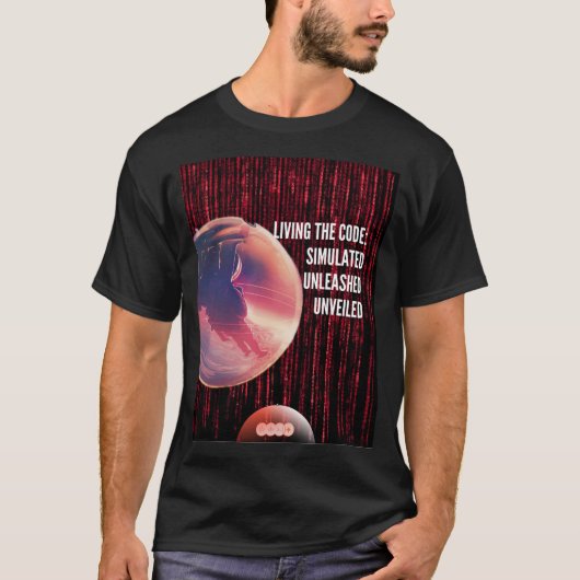 LEVEN DE CODE GESIMULEERD ONTKETEND ONTHULD T-SHIRT (Voorkant)