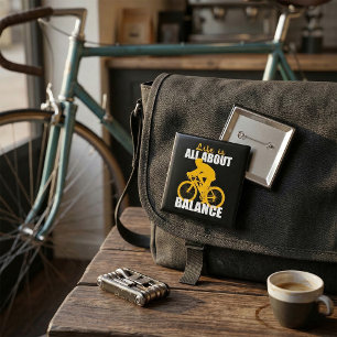 Leven draait om balans Fietssport motivatie Vierkante Button 5,1 Cm