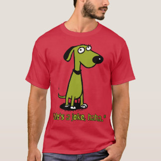 Leven een grap als hond  hond t-shirt