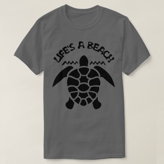 Leven een strand Zee Schildpad 1 T-shirt (Design voorkant)