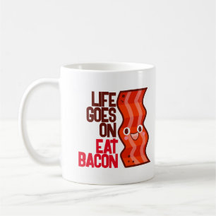 leven gaat door met Eat Bacon T-Shirt Koffiemok