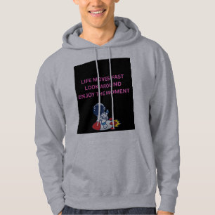 Leven Gaat Te Snel Kijk Rond Geniet van het Moment Hoodie