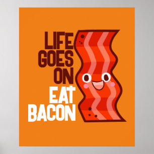  leven gaat uit van Eat Bacon Poster