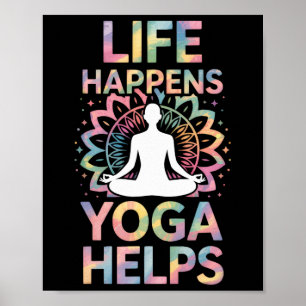 Leven Gebeurt Yoga Helpt _8 Poster