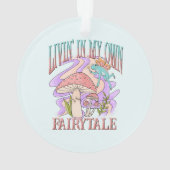 Leven in mijn eigen sprookje ornament (achterkant)