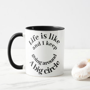 Leven is als een grote cirkel Grappige typografie  Mok