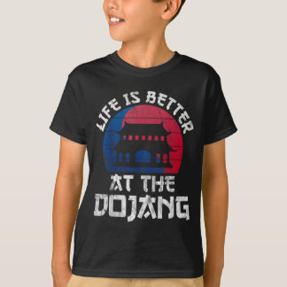 Leven Is Beter Bij De Dojang - Taekwondo T-shirt