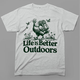 Leven is beter buiten Grappige Wandelende Kip T-shirt